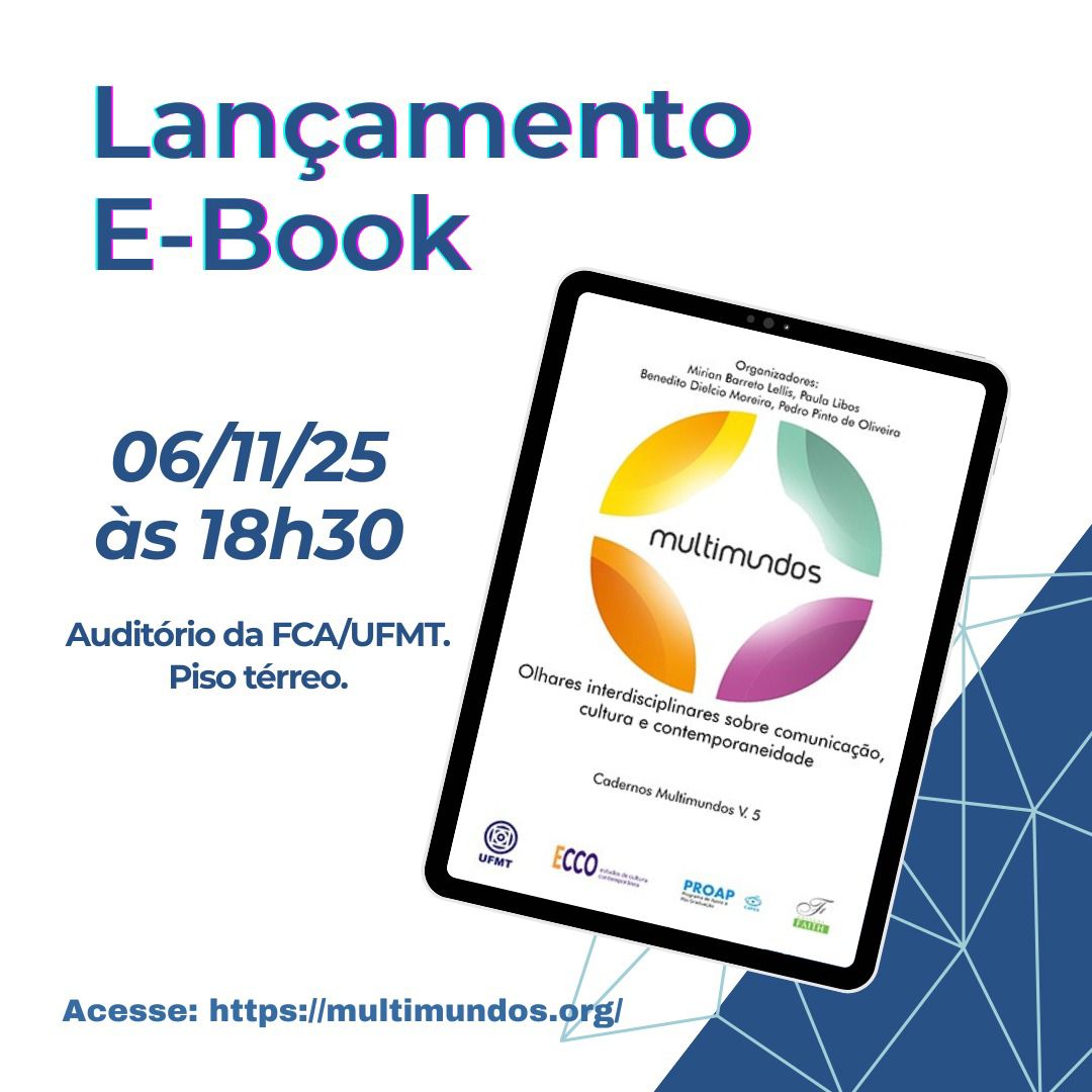 Grupo de Pesquisa Multimundos lança nesta quinta-feira (06/11) o livro “Olhares interdisciplinares sobre comunicação, cultura e contemporaneidade”